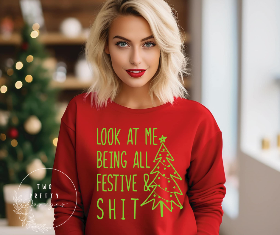 Festive & Shit Sweatshirt