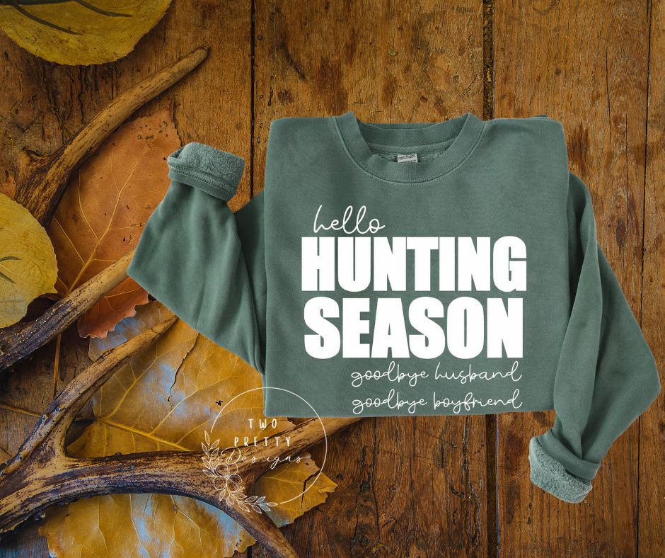 Hunting Season Sweatshirt - *Boyfriend*