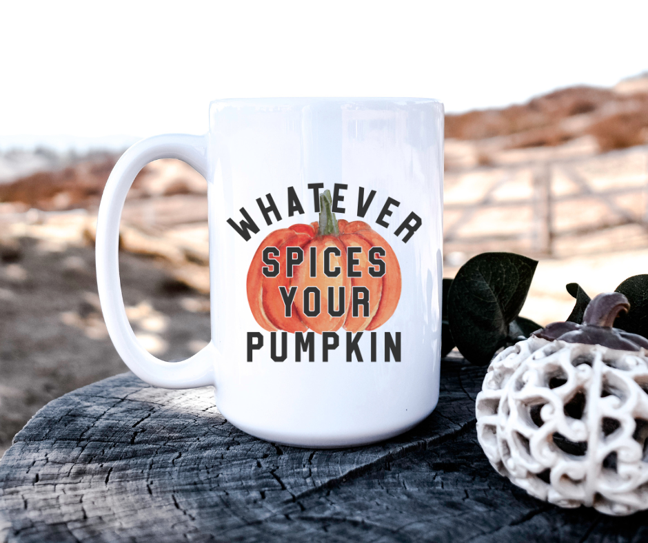 Whatever Spices Your Pumpkin Coffee Mug