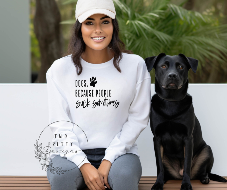 Dogs, People Suck Sweatshirt